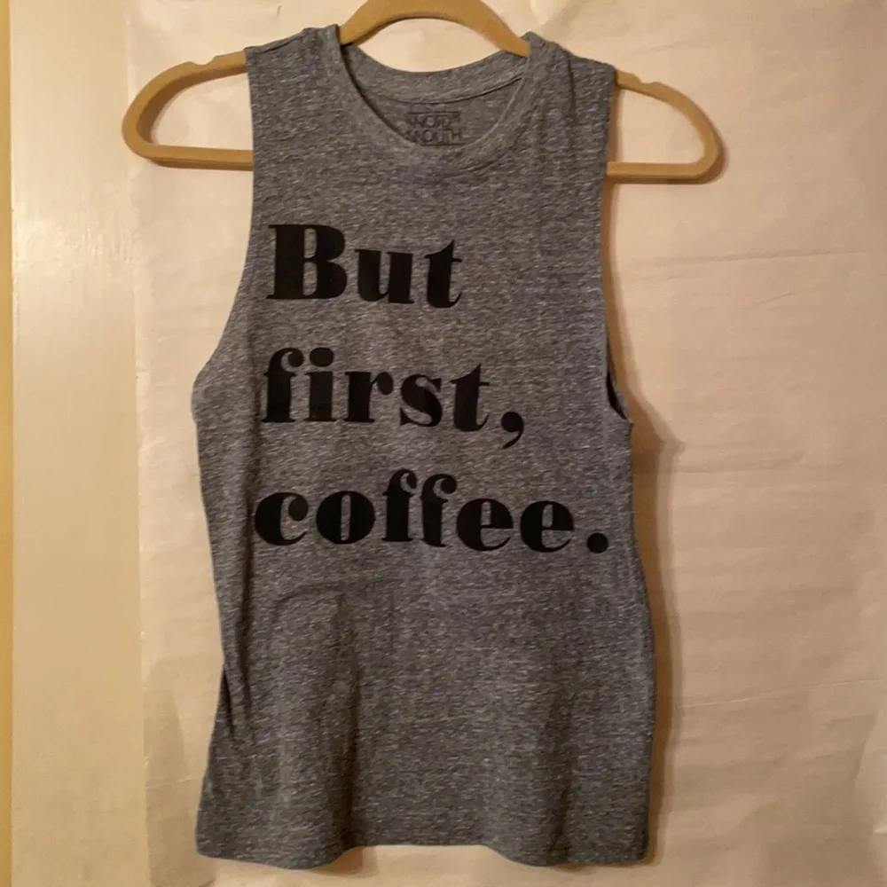Word of Mouth grey “But first, coffee.” Comfortable tank, size small - Picture 5 of 5